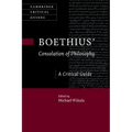 Boethius' 'Consolation of Philosophy': A Critical Guide