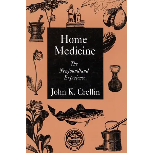 Home Medicine: The Newfoundland Experience