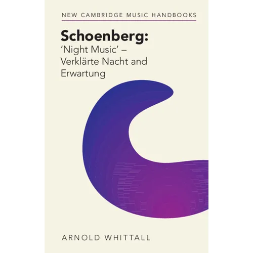 Schoenberg: 'Night Music' - Verklärte Nacht and Erwartung