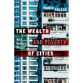 The Wealth and Poverty of Cities