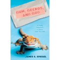 Gum, Geckos, and God