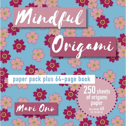 Mindful Origami: Paper Block Plus 64-Page Book