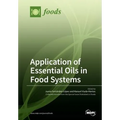 Application of Essential Oils in Food Systems