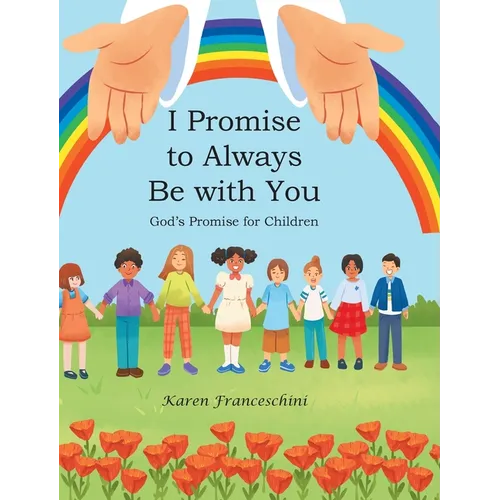 I Promise to Always Be with You: God's Promise for Children