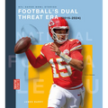 Football's Dual Threat Era (2015-2024)