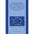 Reconceptualizing Sovereignty in the Post-National State: Statehood Attributes in the International Order: The Federal Tradition