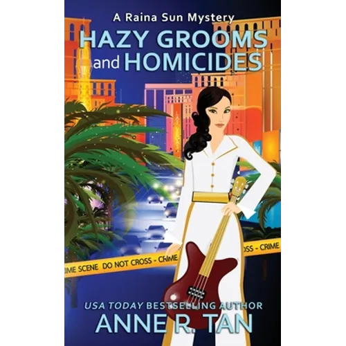 Hazy Grooms and Homicides: A Raina Sun Mystery: A Chinese Cozy Mystery