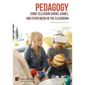 Pedagogy: Using Television Shows, Games, and Other Media in the Classroom