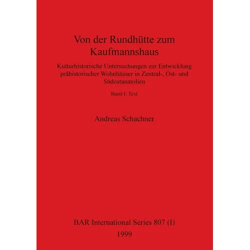 Von der Rundhütte zum Kaufmannshaus, Band I