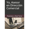 Yo, Asesor en Dirección Comercial