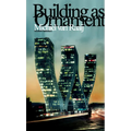 Building as Ornament