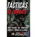 Tácticas de combate: Un manual ilustrado