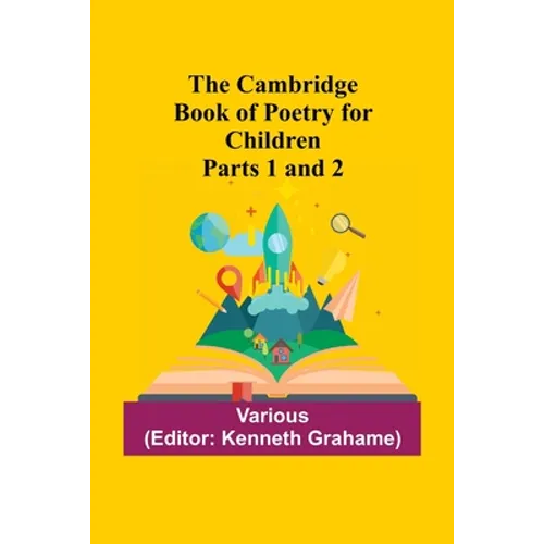 The Cambridge Book Of Poetry For Children Parts 1 And 2