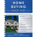 Home Buying Made Easy: Save Thousands of Dollars When Buying Your Next Home