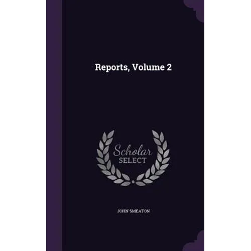 Reports, Volume 2