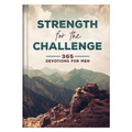 Strength for the Challenge: 365 Devotions for Men