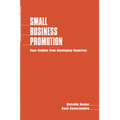 Small Business Promotion: Case Studies from Developing Countries