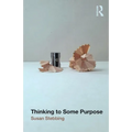 Thinking to Some Purpose