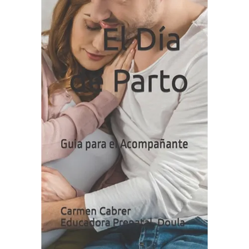 El Día de Parto: Guia para el Acompañante