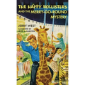The Happy Hollisters and the Merry-Go-Round Mystery: HARDCOVER Special Edition
