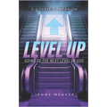 Level Up: Going to the next level in God