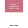 The Periplus of the Erythraean Sea: travel and trade in the Indian Ocean