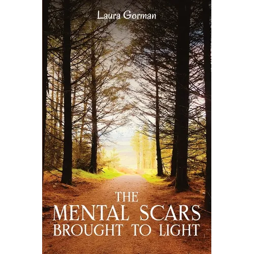 The Mental Scars Brought to Light