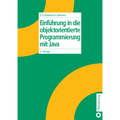 Einführung in Die Objektorientierte Programmierung Mit Java