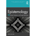 Epistemology: 50 Puzzles, Paradoxes, and Thought Experiments