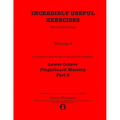 Incredibly Useful Exercises for Double Bass: Volume 5 - Lower Octave Fingerboard Mastery Part 2