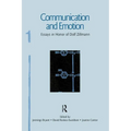 Communication and Emotion: Essays in Honor of Dolf Zillmann
