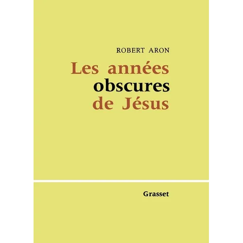 Les années obscures de Jésus