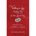 Walking in Love: Wedding Vows for that Special Day: (Caminando en el amor: votos de boda para ese día especial)