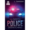 In-Depth Police Dispatching
