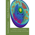 The Holism-Reductionism Debate: In Physics, Genetics, Biology, Neuroscience, Ecology, and Sociology