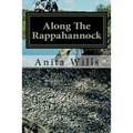 Along The Rappahannock: The Homeland of the Nanzatico (Nantaughtacund) Indian Nat