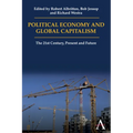 Political Economy and Global Capitalism: The 21st Century, Present and Future