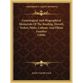 Genealogical And Biographical Memorials Of The Reading, Howell, Yerkes, Watts, Latham, And Elkins Families (1898)