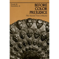 Before Color Prejudice: The Ancient View of Blacks