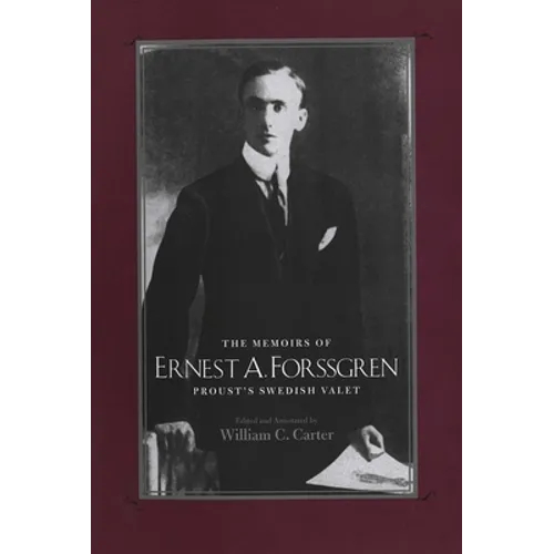 Memoirs of Ernest A. Forssgren: Proust's Swedish Valet