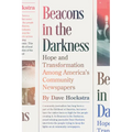 Beacons in the Darkness: Hope and Transformation Among America's Community Newspapers