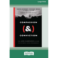 Compassion (&) Conviction: The AND Campaign's Guide to Faithful Civic Engagement [Large Print 16 Pt Edition]