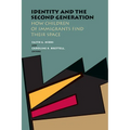 Identity and the Second Generation: How Children of Immigrants Find Their Space