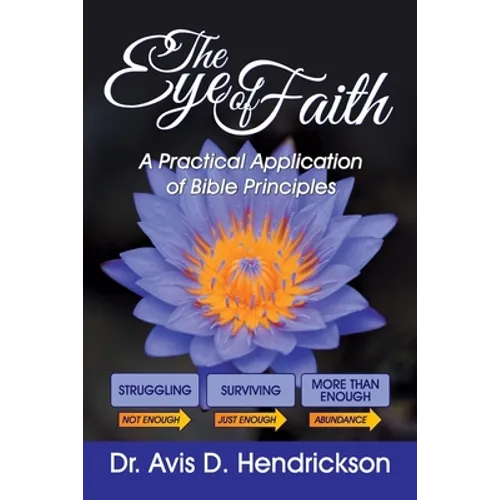 The Eye of Faith: A Practical Application of Bible Principles