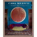 Casa Mexico: At Home in Merida and the Yucatan