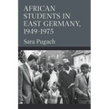 African Students in East Germany, 1949-1975