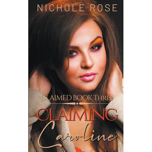 Claiming Caroline