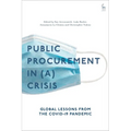 Public Procurement Regulation in (A) Crisis?: Global Lessons from the Covid-19 Pandemic
