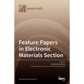 Feature Papers in Electronic Materials Section