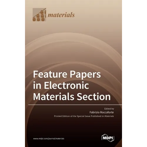 Feature Papers in Electronic Materials Section
